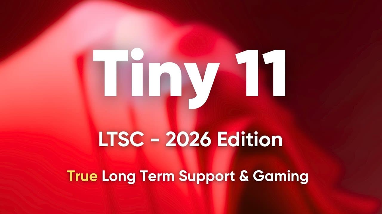 Tiny 11 LTSC (v4) - 2026 Edition