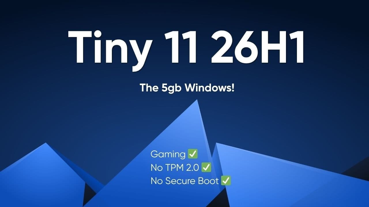 Tiny 11 26H1 (v5)
