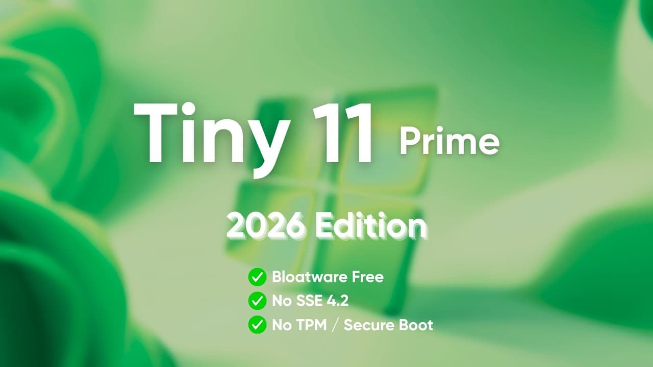 Tiny 11 Prime Edition (2026)